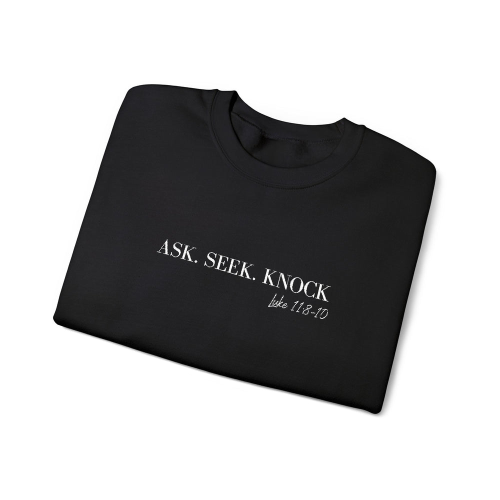 Ask. Seek. Knock Embroidery Sweatshirt